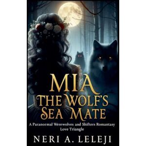 Leleji, Neri A Mia: The Wolf's Sea Mate Leleji, Neri A Mia: The Wolf's Sea Mate