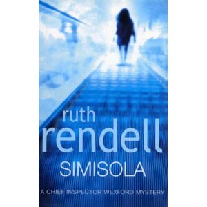 Rendell, Ruth Simisola: a Wexford mystery full of mystery and intrigue from the award-winning queen of crime, Ruth Rendell (Wexford, 15) Rendell, Ruth Simisola: a Wexford mystery full of mystery and intrigue from the award-winning queen of crime, Ruth Rendell (Wexford, 15)