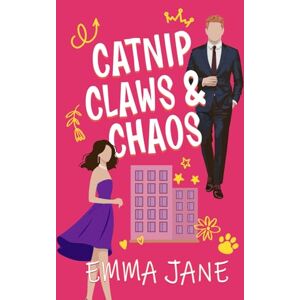 Jane, Emma Catnip, Claws, and Chaos Jane, Emma Catnip, Claws, and Chaos