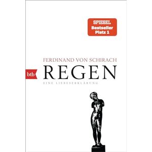 von Schirach, Ferdinad Regen: eine Liebeserklärung von Schirach, Ferdinad Regen: eine Liebeserklärung