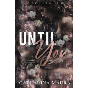 Maura, Catharina Until You: Large Print Maura, Catharina Until You: Large Print