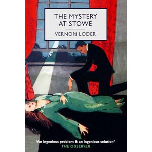 Loder, Vernon The Mystery at Stowe Loder, Vernon The Mystery at Stowe