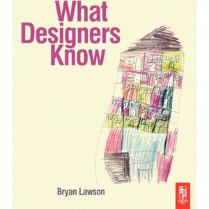 Lawson, Bryan What Designers Know Lawson, Bryan What Designers Know