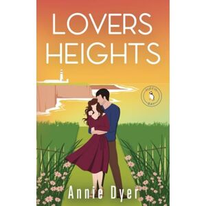 Dyer, Annie Lovers Heights (Puffin Bay) Dyer, Annie Lovers Heights (Puffin Bay)