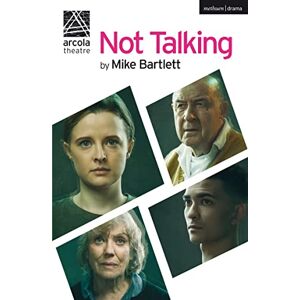 Bartlett, Mike Not Talking (Modern Plays) Bartlett, Mike Not Talking (Modern Plays)