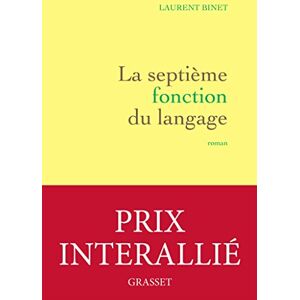 Binet, Laurent La septieme fonction du langage: roman Binet, Laurent La septieme fonction du langage: roman