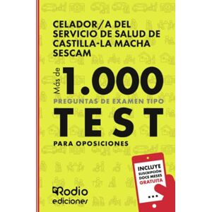 Rodio, EDICIONES Celador/a del Servicio de Salud de Castilla-La Macha SESCAM Rodio, EDICIONES Celador/a del Servicio de Salud de Castilla-La Macha SESCAM