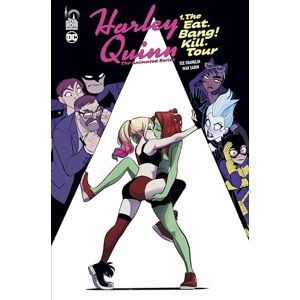 Tee Harley Quinn The Animated Series tome 1 : The Eat. Bang ! Kill. Tour Tee Harley Quinn The Animated Series tome 1 : The Eat. Bang ! Kill. Tour