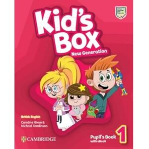 Nixon, Caroline Kid's Box New Generation Level 1 Pupil's Book with eBook British English Nixon, Caroline Kid's Box New Generation Level 1 Pupil's Book with eBook British English
