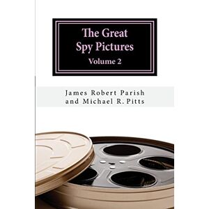 Parish, James Robert The Great Spy Pictures: Volume 2 Parish, James Robert The Great Spy Pictures: Volume 2