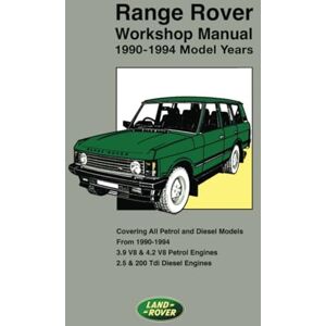 Jaguar Land Rover Limited Range Rover Workshop Manual 1990-1994 Model Years: LHAWMENA02 Jaguar Land Rover Limited Range Rover Workshop Manual 1990-1994 Model Years: LHAWMENA02