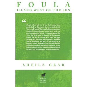 Gear, Sheila Foula: Island West of the Sun: 3 (Northus Shetland Classics) Gear, Sheila Foula: Island West of the Sun: 3 (Northus Shetland Classics)