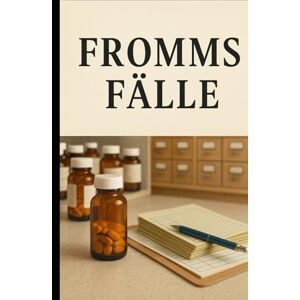 Labahn, Heidi Fromms Fälle: Aus den Aufzeichnungen einer Apothekenangestellten Labahn, Heidi Fromms Fälle: Aus den Aufzeichnungen einer Apothekenangestellten
