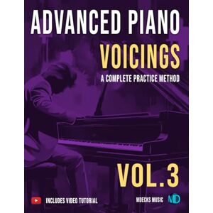 Music, mDecks Advanced Piano Voicings Vol.3: A Complete Practice Method Music, mDecks Advanced Piano Voicings Vol.3: A Complete Practice Method