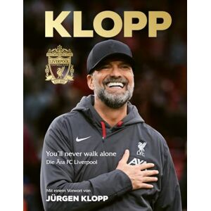 Liverpool Jürgen Klopp: Die Ära FC : Das offizielle Buch über Klopps magische Zeit an der Anfield Road. Mit einem exklusiven Vorwort des deutschen Erfolgstrainers. Liverpool Jürgen Klopp: Die Ära FC : Das offizielle Buch über Klopps magische Zeit an der Anfield Road. Mit einem exklusiven Vorwort des deutschen Erfolgstrainers.