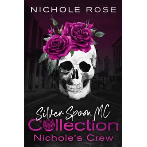 Rose, Nichole Silver Spoon MC Collection: Nichole's Crew Rose, Nichole Silver Spoon MC Collection: Nichole's Crew