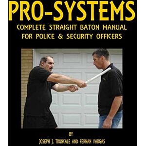 Vargas, Fernan Pro-Systems Complete Baton Manual Vargas, Fernan Pro-Systems Complete Baton Manual
