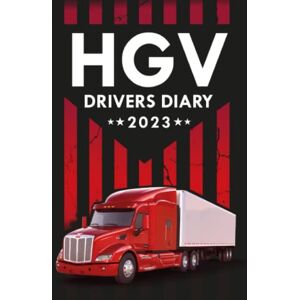 Parker, Sebastian HGV Drivers Diary: Trucker Log Book with Calendar / Planner / Shift Log / Mileage Log / Vehicle Maintenance & Repair Log / Accident Report Form / Contact List and More! Parker, Sebastian HGV Drivers Diary: Trucker Log Book with Calendar / Planner / Shift Log / Mileage Log / Vehicle Maintenance & Repair Log / Accident Report Form / Contact List and More!