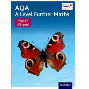 AQA A Level Further Maths: Year 1 / AS Level AQA A Level Further Maths: Year 1 / AS Level