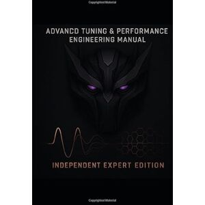 Eaves, Andy FarDriver® Advanced Tuning & Performance Engineering Manual INDEPENDENT EXPERT EDITION: Phase Current, Flux Weakening, Torque Control & High-Speed EV Optimization: High-Output Powertrain Tuning Eaves, Andy FarDriver® Advanced Tuning & Performance Engineering Manual INDEPENDENT EXPERT EDITION: Phase Current, Flux Weakening, Torque Control & High-Speed EV Optimization: High-Output Powertrain Tuning