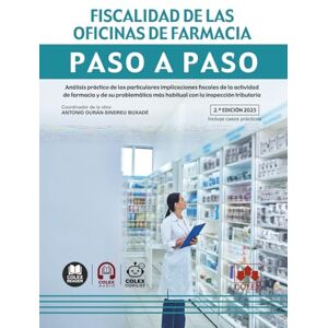 de Iberley, Departamento de Documentación Fiscalidad de las oficinas de farmacia. Paso a paso: Análisis práctico de las particulares implicaciones fiscales de la actividad de farmacia y de su ... más habitual con la inspección tributaria de Iberley, Departamento de Documentación Fiscalidad de las oficinas de farmacia. Paso a paso: Análisis práctico de las particulares implicaciones fiscales de la actividad de farmacia y de su ... más habitual con la inspección tributaria