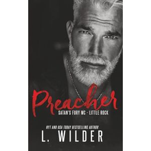 Wilder, L. Preacher: Satan's Fury MC- Little Rock: 5 Wilder, L. Preacher: Satan's Fury MC- Little Rock: 5