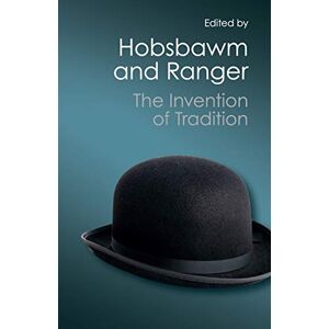 The Invention of Tradition (Canto Classics) The Invention of Tradition (Canto Classics)