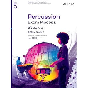 ABRSM Percussion Exam Pieces & Studies, Grade 5: Selected from the syllabus from 2020 ( Exam Pieces) ABRSM Percussion Exam Pieces & Studies, Grade 5: Selected from the syllabus from 2020 ( Exam Pieces)