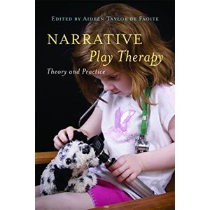 Creative Labs Narrative Play Therapy: Theory and Practice Creative Labs Narrative Play Therapy: Theory and Practice