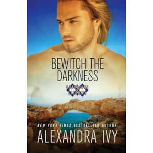 Ivy, Alexandra Bewitch the Darkness: 18 (Guardians of Eternity) Ivy, Alexandra Bewitch the Darkness: 18 (Guardians of Eternity)