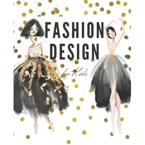 geary, tanya m Fashion Design for Kids: A sketch book with human figures geary, tanya m Fashion Design for Kids: A sketch book with human figures