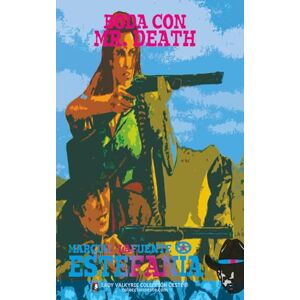 Estefanía, Marcial Lafuente Boda con Mr. Death (Colección Oeste) Estefanía, Marcial Lafuente Boda con Mr. Death (Colección Oeste)