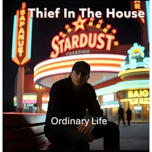 Hopper, Chaplain Jeff Thief In The House: Ordinary Life Hopper, Chaplain Jeff Thief In The House: Ordinary Life