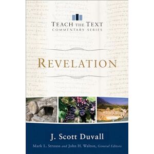 Scott Revelation (Teach the Text Commentary Series) Scott Revelation (Teach the Text Commentary Series)