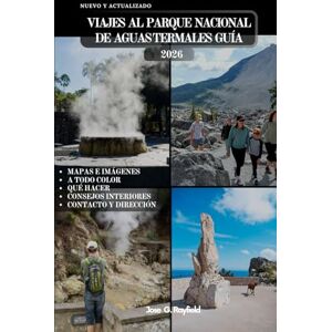 Rayfield, Jose VIAJES AL PARQUE NACIONAL DE AGUAS TERMALES GUÍA: Descubra Bathhouse Row, maravillas naturales y aventuras al aire libre en el retiro histórico de Arkansas. Rayfield, Jose VIAJES AL PARQUE NACIONAL DE AGUAS TERMALES GUÍA: Descubra Bathhouse Row, maravillas naturales y aventuras al aire libre en el retiro histórico de Arkansas.