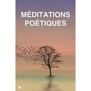 Lamartine Méditations Poétiques Lamartine Méditations Poétiques