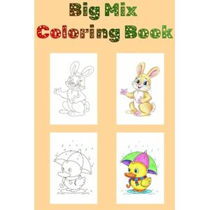 tiwari, Mr. shiva kant The Big Mix Coloring Book: 60 Pages of Fun and Diverse Designs: An Entertaining Coloring Journey Featuring Animals, People, Transportation, Nature, and Festive Scenes for All Ages tiwari, Mr. shiva kant The Big Mix Coloring Book: 60 Pages of Fun and Diverse Designs: An Entertaining Coloring Journey Featuring Animals, People, Transportation, Nature, and Festive Scenes for All Ages