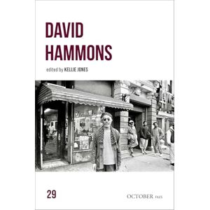 Jones, Kellie David Hammons (October Files) Jones, Kellie David Hammons (October Files)