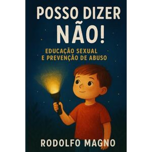 Magno, Rodolfo Posso Dizer Não! Magno, Rodolfo Posso Dizer Não!