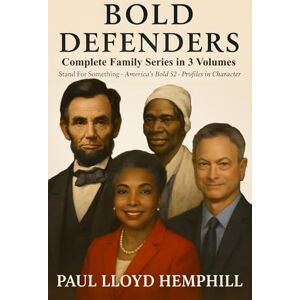 Hemphill, Paul Lloyd Bold Defenders: Stories and Values That Build Character Before Culture Does Hemphill, Paul Lloyd Bold Defenders: Stories and Values That Build Character Before Culture Does