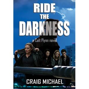 Michael, Craig Ride the Darkness Michael, Craig Ride the Darkness