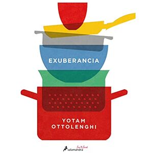 Ottolenghi, Yotam Exuberancia / Plenty More: La Vibrante Cocina Vegetariana / Vibrant Vegetable Cooking from London's Ottolenghi (Salamandra fun & food) Ottolenghi, Yotam Exuberancia / Plenty More: La Vibrante Cocina Vegetariana / Vibrant Vegetable Cooking from London's Ottolenghi (Salamandra fun & food)