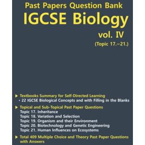 Kay Past Papers Question Bank IGCSE Biology vol. 4: IGCSE Biology Textbook and Past Papers Classified by Topics (Past Papers Question Bank IGSCE Biology) Kay Past Papers Question Bank IGCSE Biology vol. 4: IGCSE Biology Textbook and Past Papers Classified by Topics (Past Papers Question Bank IGSCE Biology)