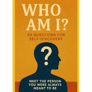 McKay, Jennifer Who am I ? 50 Questions for Self-Discovery: Meet the person you were always meant to be. McKay, Jennifer Who am I ? 50 Questions for Self-Discovery: Meet the person you were always meant to be.