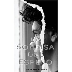 Pernas, Octavio La Sonrisa del Espejo Pernas, Octavio La Sonrisa del Espejo