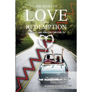 Morshed, Monzur The Road to Love and Redemption Volume -II (2) Morshed, Monzur The Road to Love and Redemption Volume -II (2)