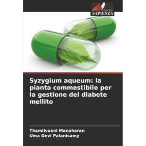 Manaharan, Thamilvaani Syzygium aqueum: la pianta commestibile per la gestione del diabete mellito Manaharan, Thamilvaani Syzygium aqueum: la pianta commestibile per la gestione del diabete mellito