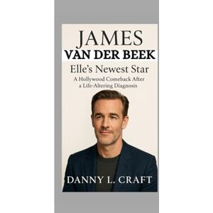 Craft JAMES VAN DER BEEK: Elle's Newest Star" A Hollywood Comeback After a Life-Altering Diagnosis Craft JAMES VAN DER BEEK: Elle's Newest Star" A Hollywood Comeback After a Life-Altering Diagnosis