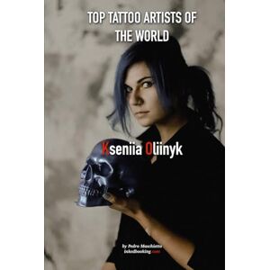 Maschietto, Pedro Top Tattoo Artists of The World: Kseniia Oliinyk Maschietto, Pedro Top Tattoo Artists of The World: Kseniia Oliinyk