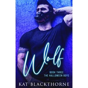 Blackthorne, Kat Wolf (The Halloween Boys) Blackthorne, Kat Wolf (The Halloween Boys)